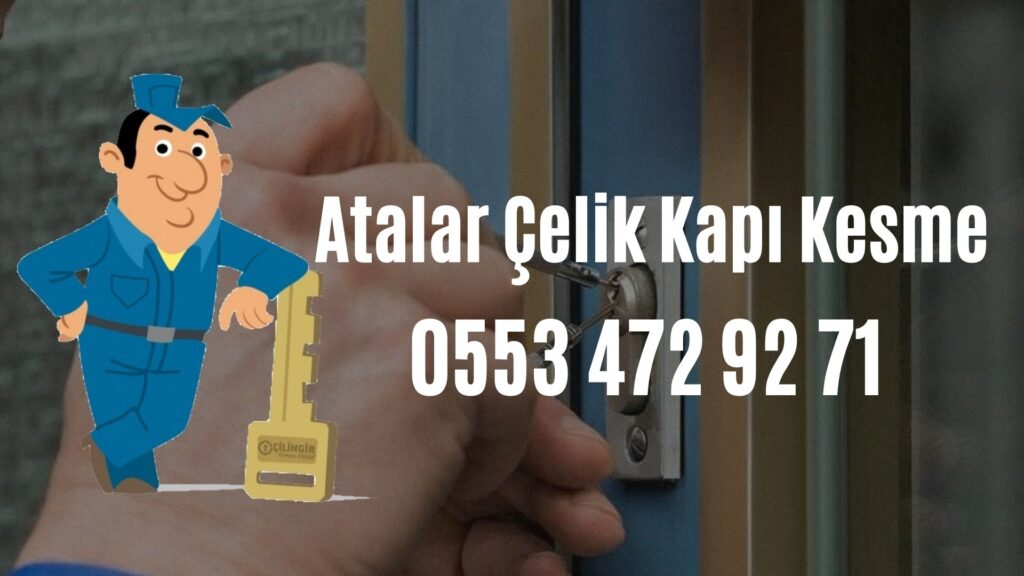 Atalar Çelik Kapı Kesme