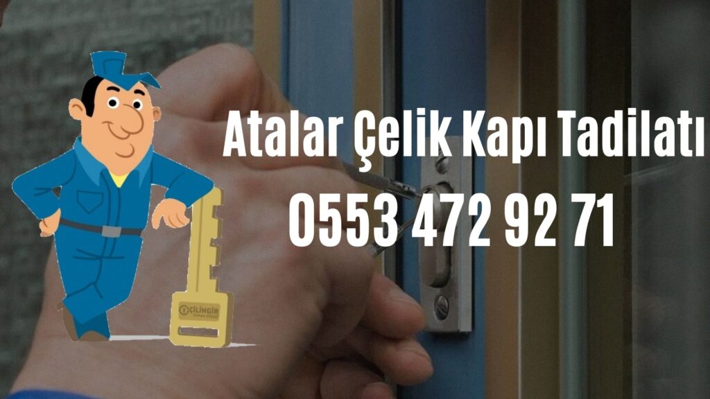 Atalar Çelik Kapı Tadilatı