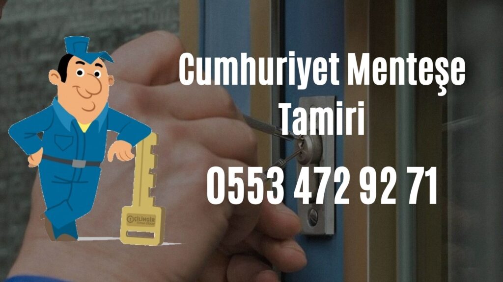 Cumhuriyet Menteşe Tamiri