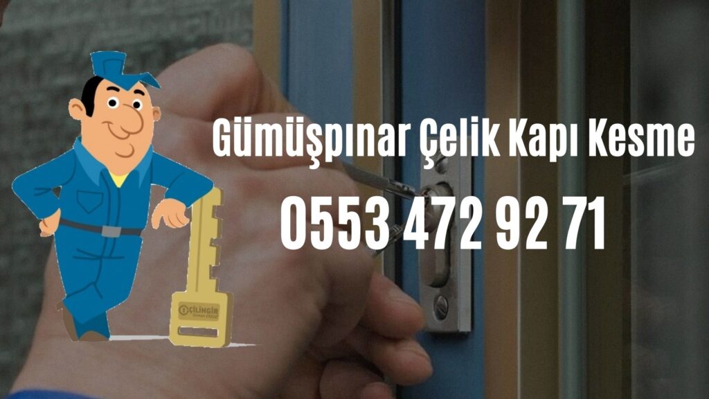Gümüşpınar Çelik Kapı Kesme