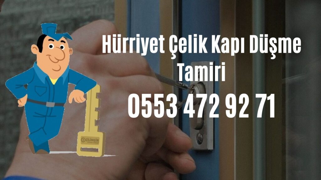 Hürriyet Çelik Kapı Düşme Tamiri