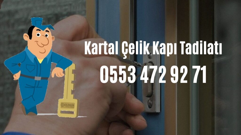 Kartal Çelik Kapı Tadilatı