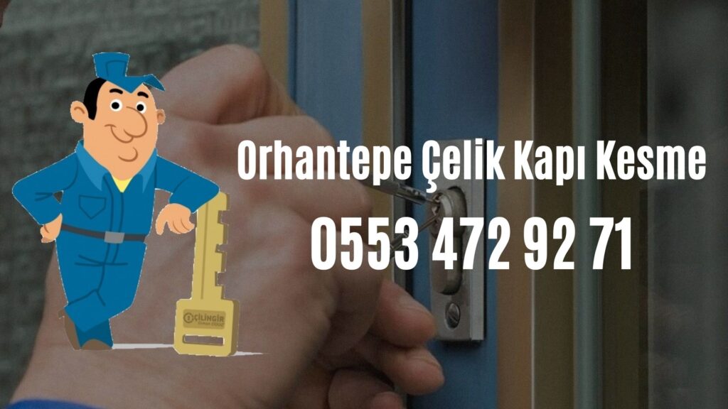 Orhantepe Çelik Kapı Kesme