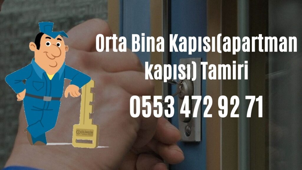 Orta Bina Kapısı(apartman kapısı) Tamiri