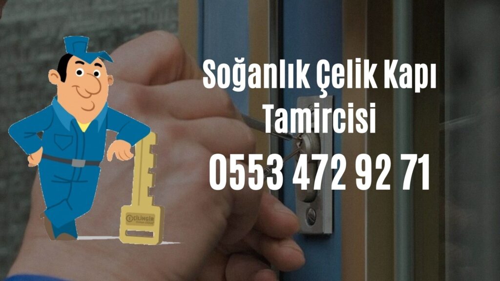 Soğanlık Çelik Kapı Tamircisi