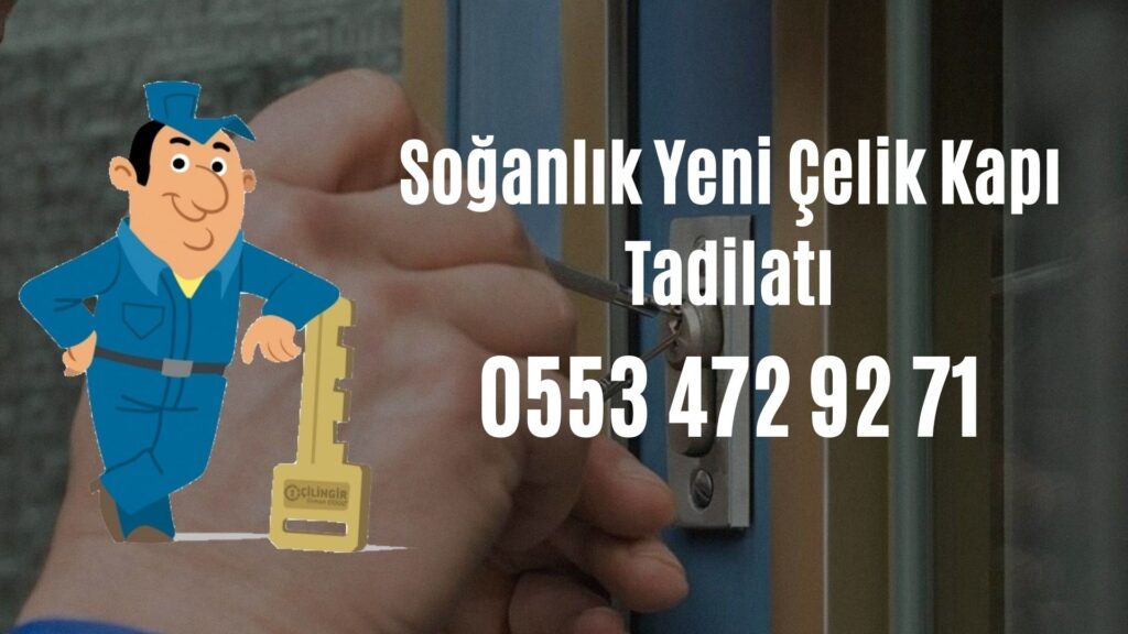 Soğanlık Yeni Çelik Kapı Tadilatı