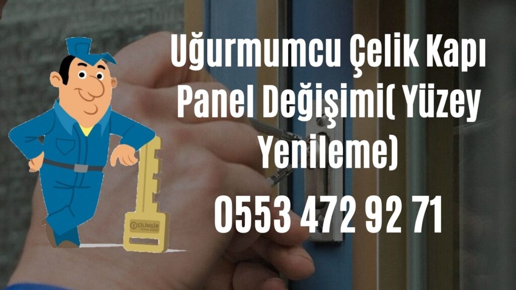 Uğurmumcu Çelik Kapı Panel Değişimi( Yüzey Yenileme)