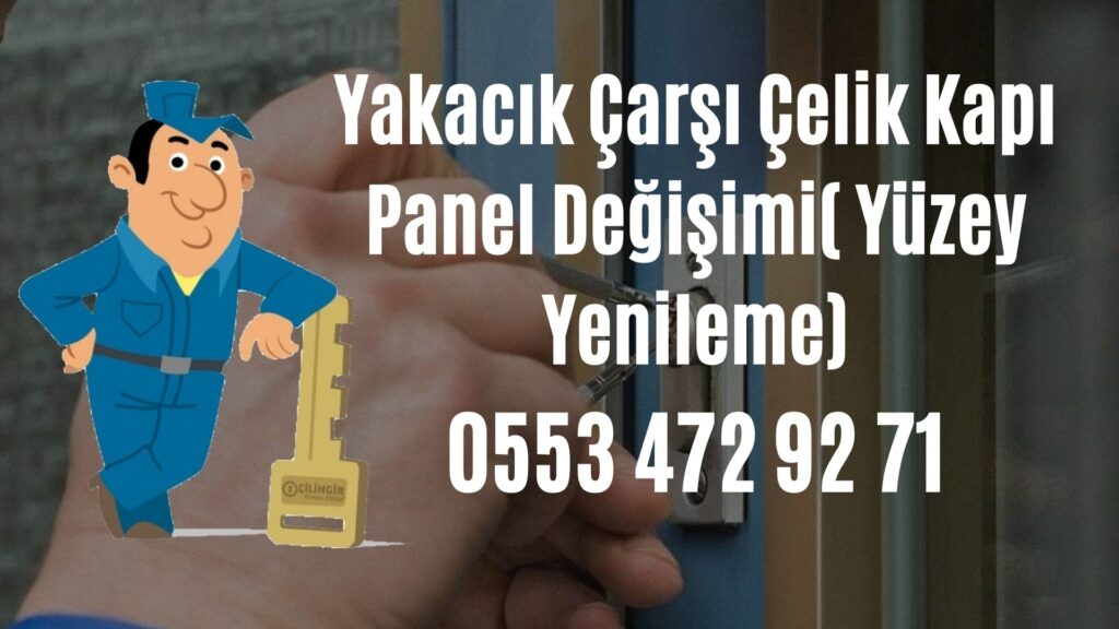 Yakacık Çarşı Çelik Kapı Panel Değişimi( Yüzey Yenileme)