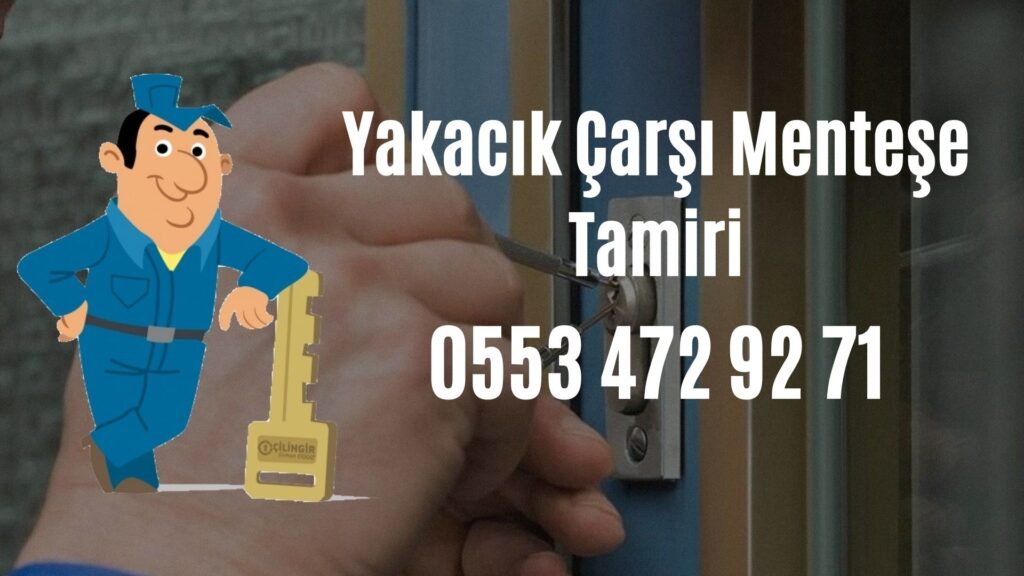 Yakacık Çarşı Menteşe Tamiri
