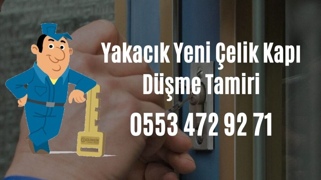 Yakacık Yeni Çelik Kapı Düşme Tamiri