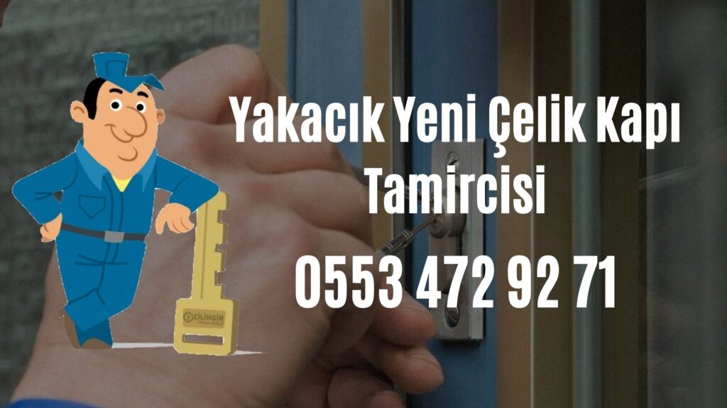 Yakacık Yeni Çelik Kapı Tamircisi
