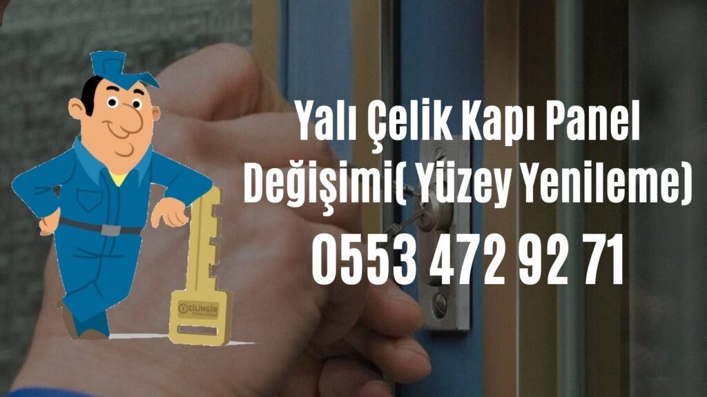 Yalı Çelik Kapı Panel Değişimi( Yüzey Yenileme)