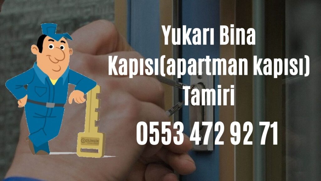 Yukarı Bina Kapısı(apartman kapısı) Tamiri