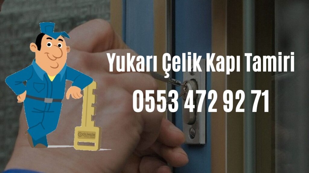 Yukarı Çelik Kapı Tamiri